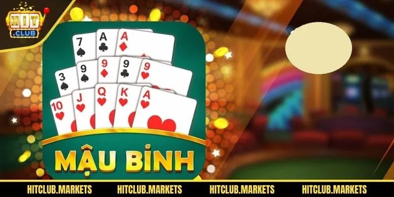 Khái quát về game bài Mậu binh tại Hit Club siêu cuốn